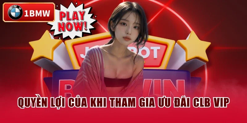 Quyền lợi của khi tham gia ưu đãi CLB VIP