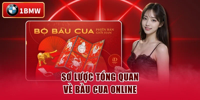 Sơ lược tổng quan về bầu cua online